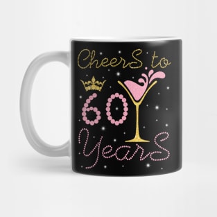 Cheers To 60 Years Happy Birthday To Me You Nana Mom Sister Wife Daughter Niece Cousin Mug